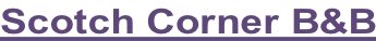 Scotch Corner B&B